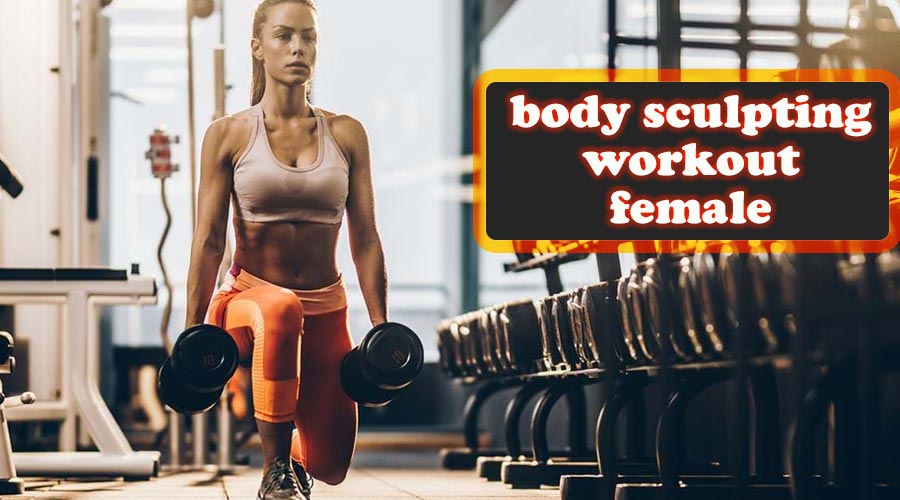 body sculpting workout female